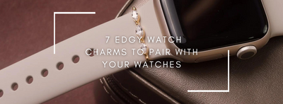 7 Edgy Watch Charms to Pair with Your Watches