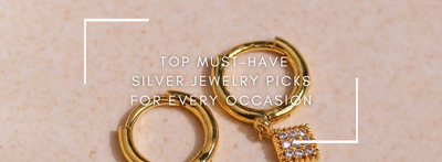 Top Must-Have Silver Jewelry Picks for Every Occasion